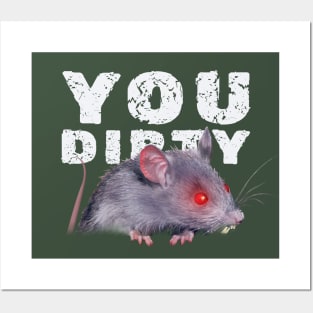 You Dirty Rat Posters and Art